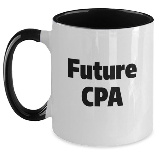 Funny CPA Future Cpa Gifts from Friends to Future CPAs Two Tone Coffee Mug - Main