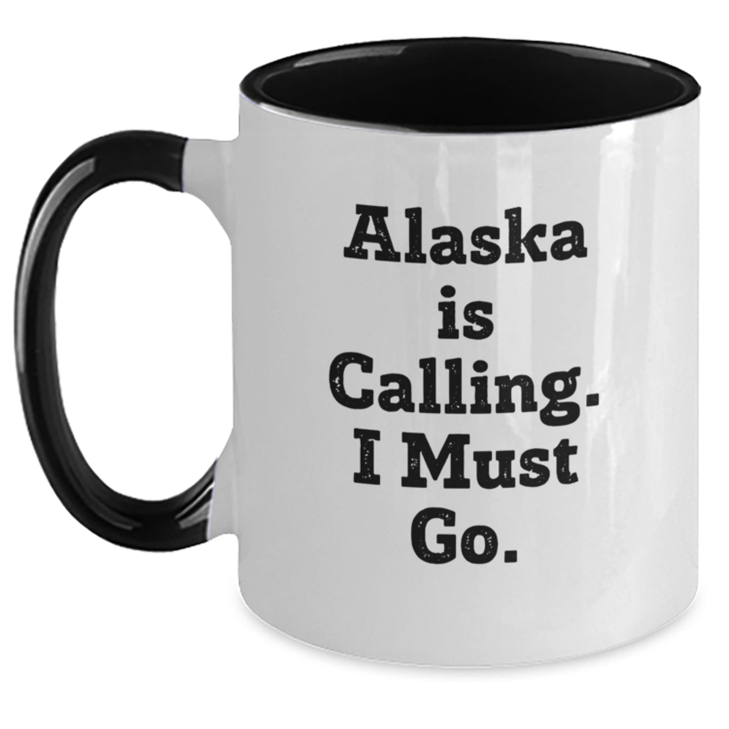 Funny Alaska Gifts, Two Tone Coffee Mug, Christmas Unique Gifts, Gifts from Men to Friends in Alaska, 'Alaska Is Calling. I Must Go.' - Main
