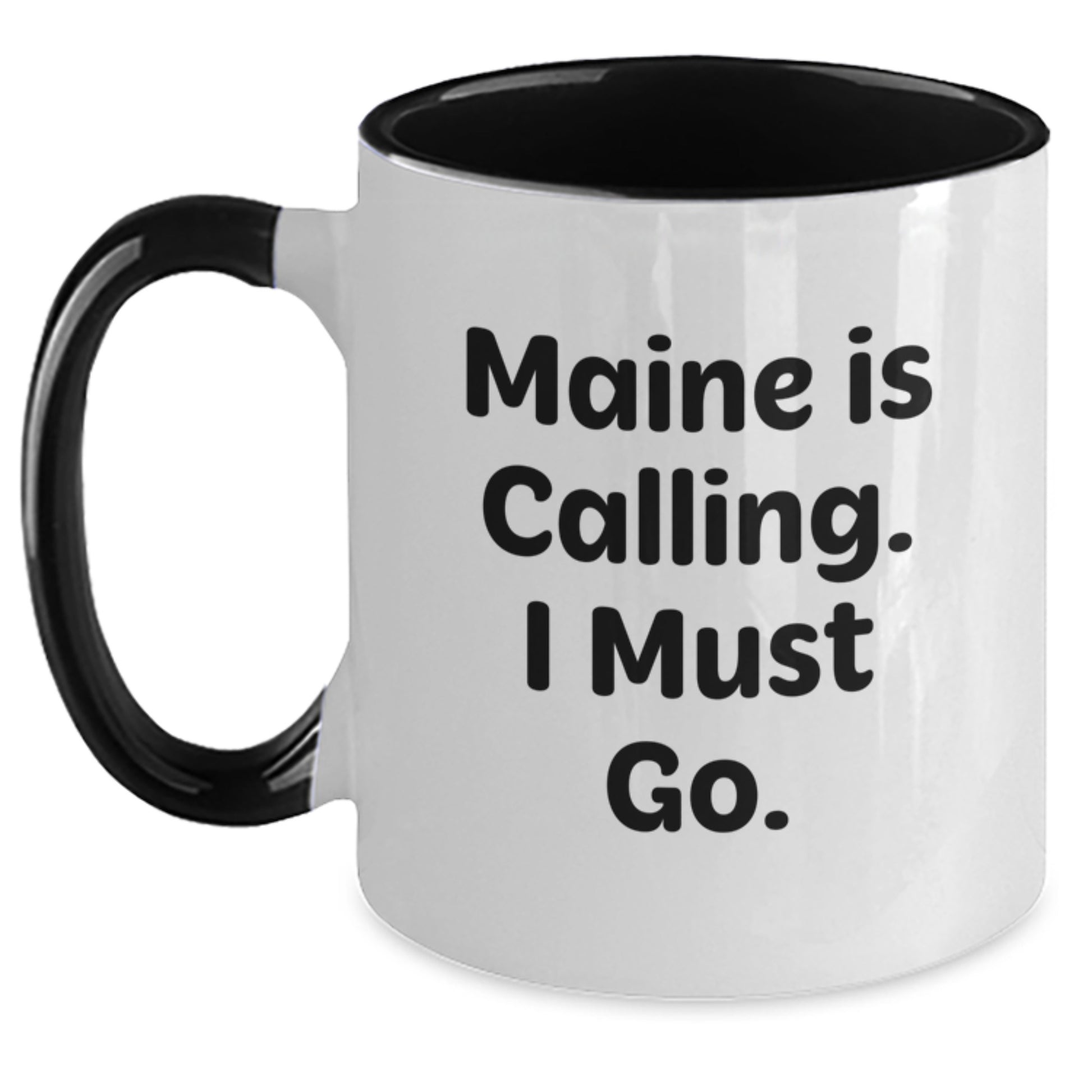 Maine Calling Gifts - Unique Two Tone Coffee Mug for Friends, Family, and Coworkers - Inspirational Quote for Graduation - Main