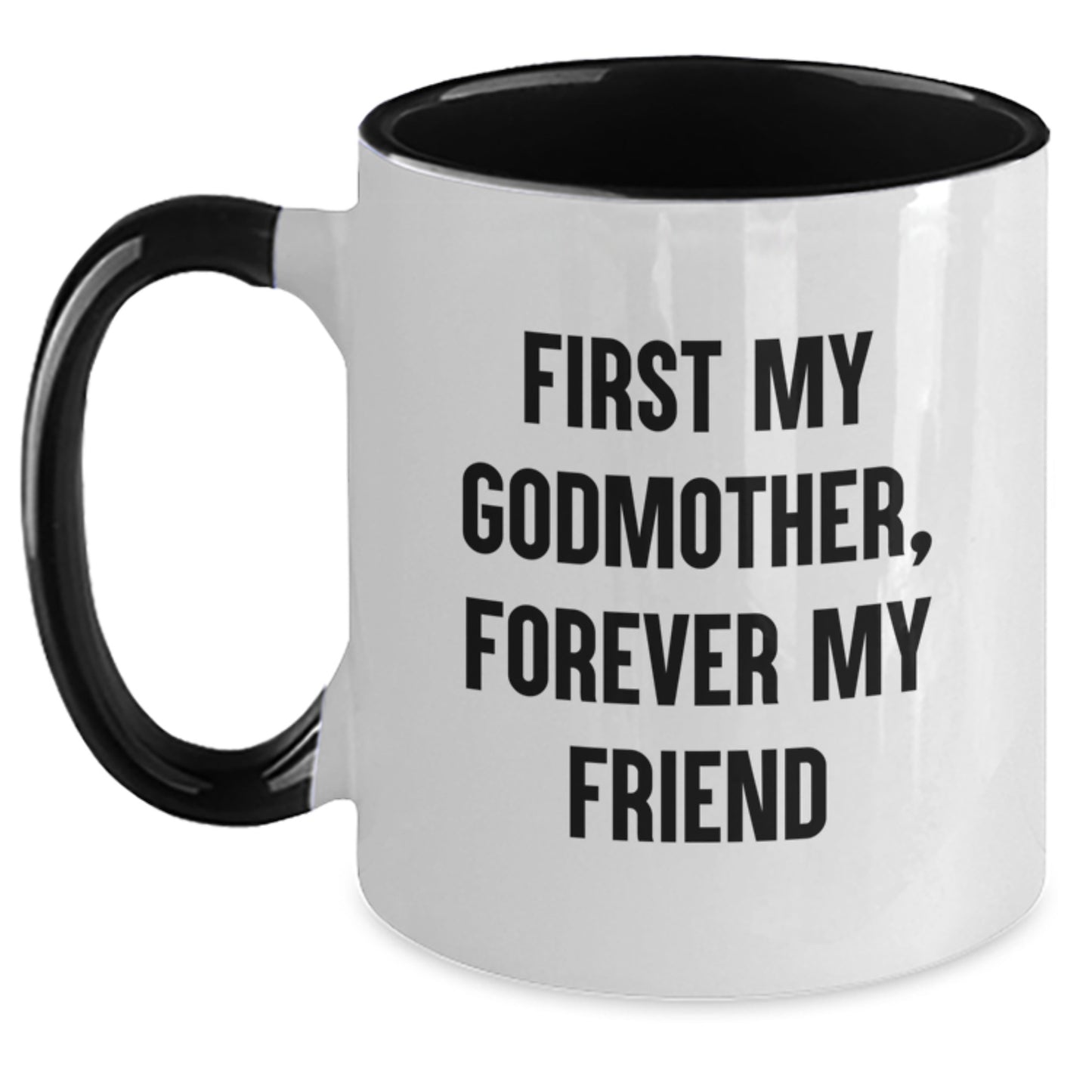 Godmother Gifts from Men to Forever Friends - Funny Two Tone Coffee Mug for Graduation - Main