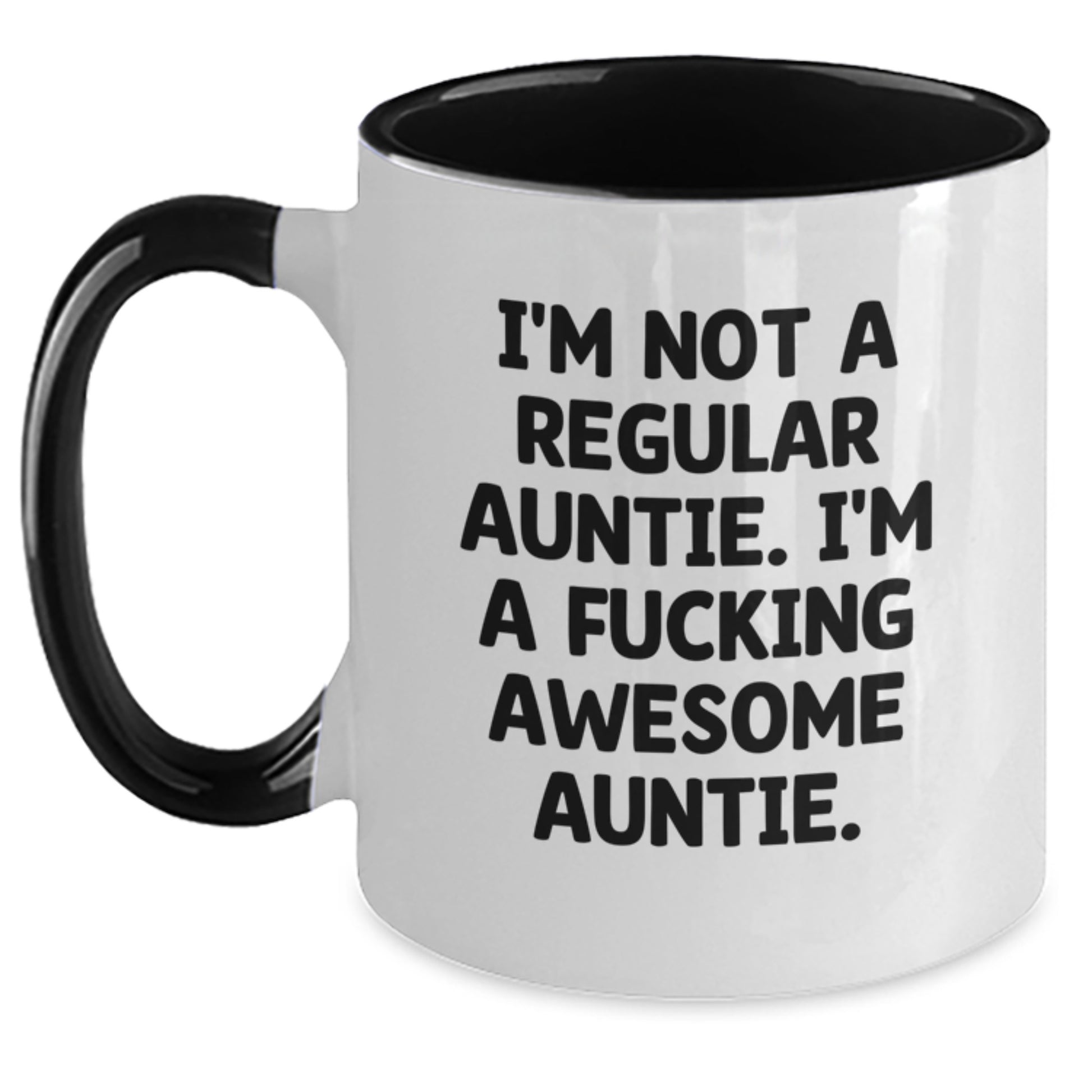 Funny Auntie Gifts from Family - Two Tone Coffee Mug - I'm Not A Regular Auntie. I'm A F--king Awesome Auntie., Christmas Unique Gifts, Gifts for Auntie - Main