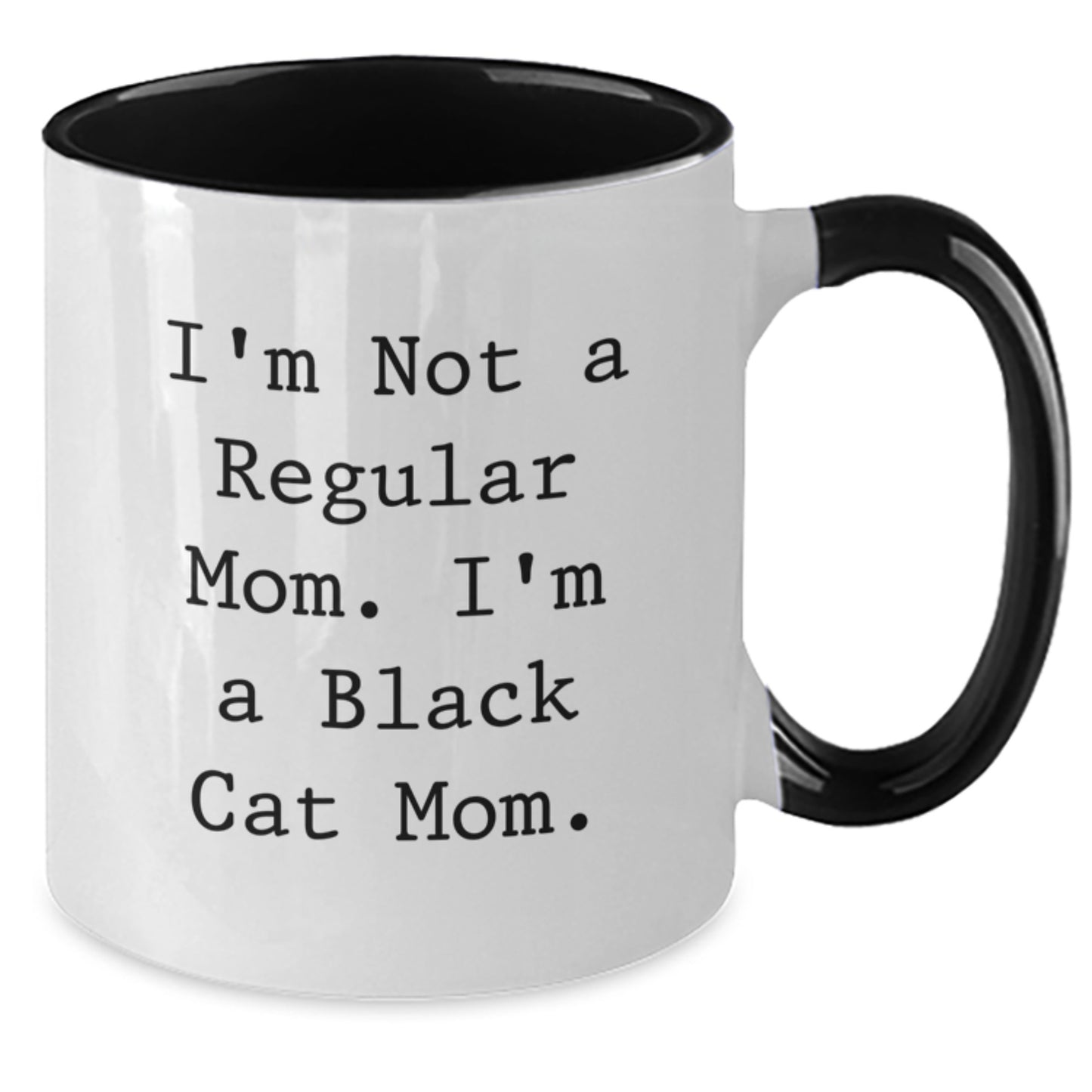 Funny Black Cat Mom Gifts from Friends for Black Cat Lovers - Two Tone Coffee Mug, I'm Not A Regular Mom. I'm A Black Cat Mom. - Additional