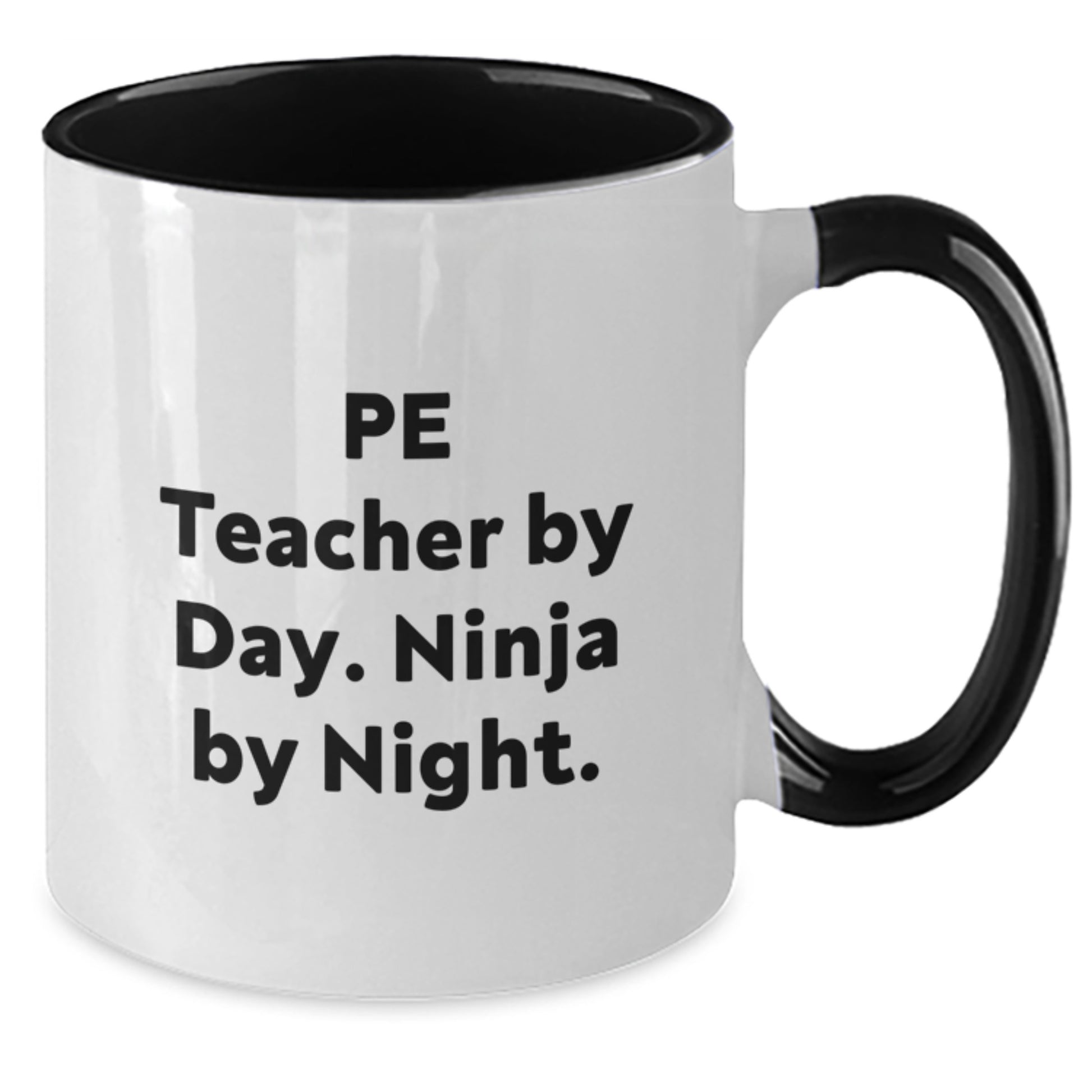 Funny PE Teacher Gifts, PE Teacher By Day. Ninja By Night., Unique Two Tone Coffee Mug for Birthday, Gifts from Friends, Gifts for PE Teacher - Additional