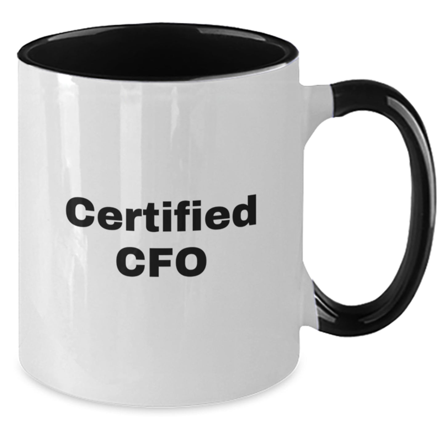 Funny CFO Gifts from Friends - 'Certified Cfo' Two Tone Coffee Mug for Graduation, Unique CFO Mugs for Men or Women, CFO Coffee Mug Gifts - Additional