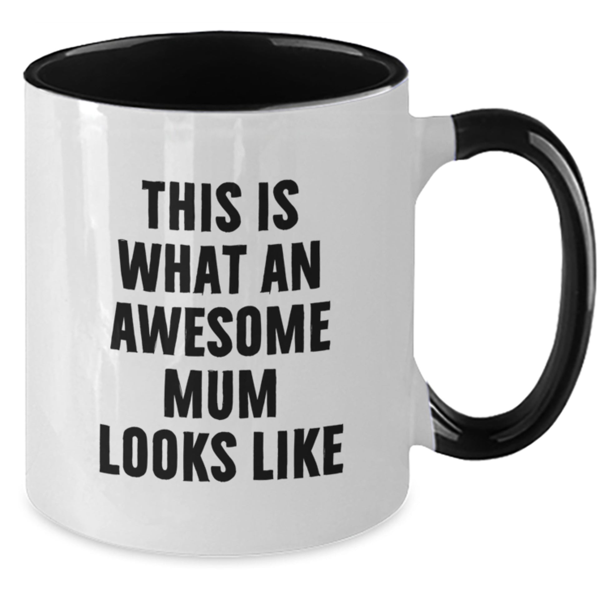 Funny Mum Gifts from Men to Awesome Mums on Graduation - Two Tone Coffee Mug, 11oz, Microwave and Dishwasher Safe - 'This Is What An Awesome Mum Looks Like' - Additional
