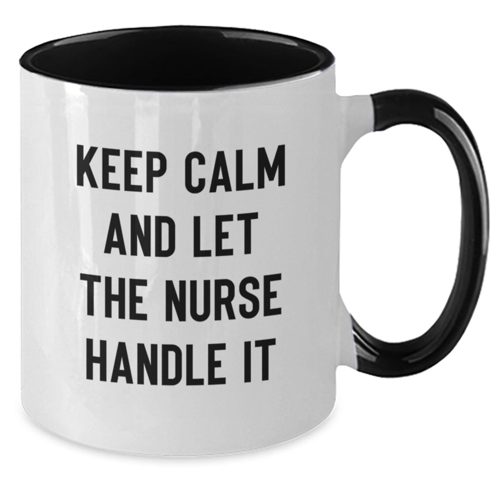 Funny Nurse Gifts from Friends and Family - Keep Calm And Let The Nurse Handle It Two Tone Coffee Mug - Additional