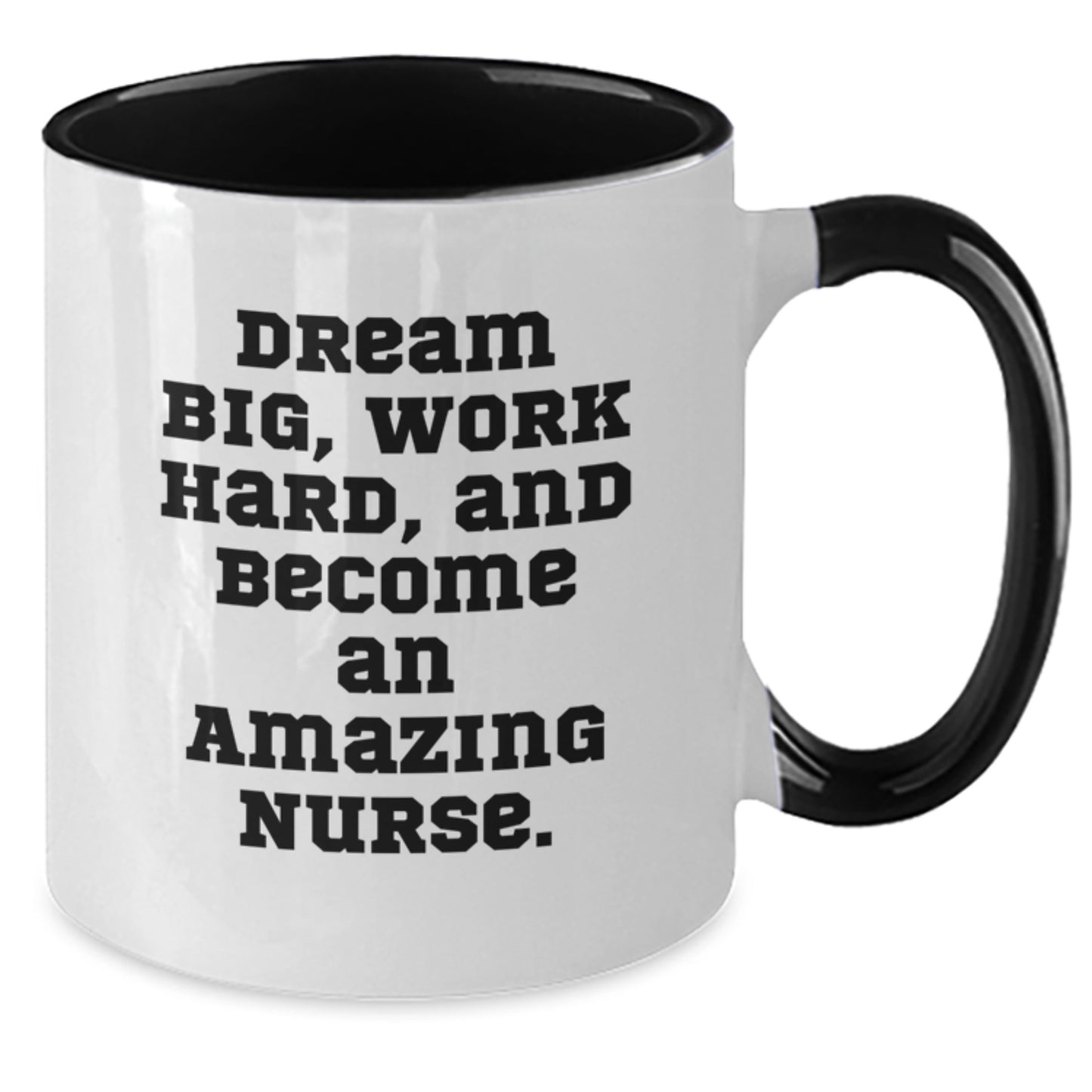 Inspirational Gifts from Friends to Amazing Nurses - Two Tone Coffee Mugs with 'Dream Big, Work Hard, And Become An Amazing Nurse.' Quote - Perfect for Christmas Unique Gifts - Additional