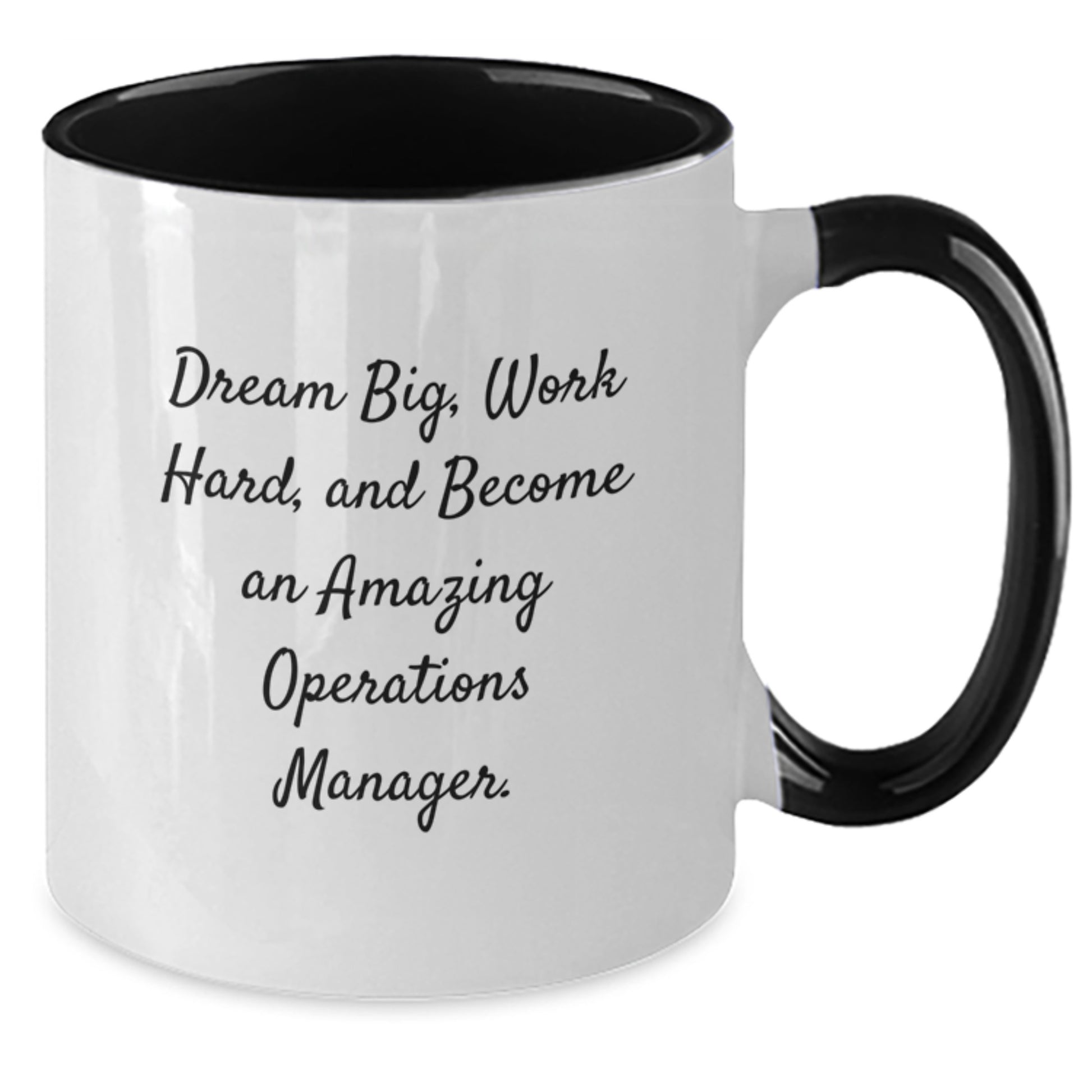 Funny Inspirational Gifts for Operations Manager from Friends on Christmas Unique Unique Two Tone Coffee Mugs - Dream Big Work Hard Become Amazing Ops Manager - Additional