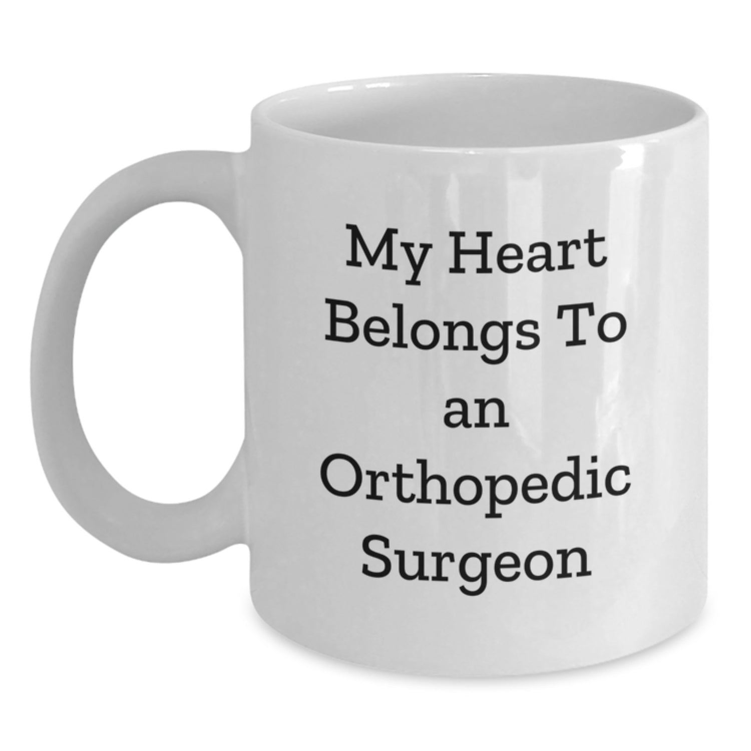 Funny Orthopedic Surgeon Gifts from Friends, Christmas Unique Mug for Orthopedic Surgeon Men, White Coffee Mug with 'My Heart Belongs To An Orthopedic Surgeon' Quote - Main