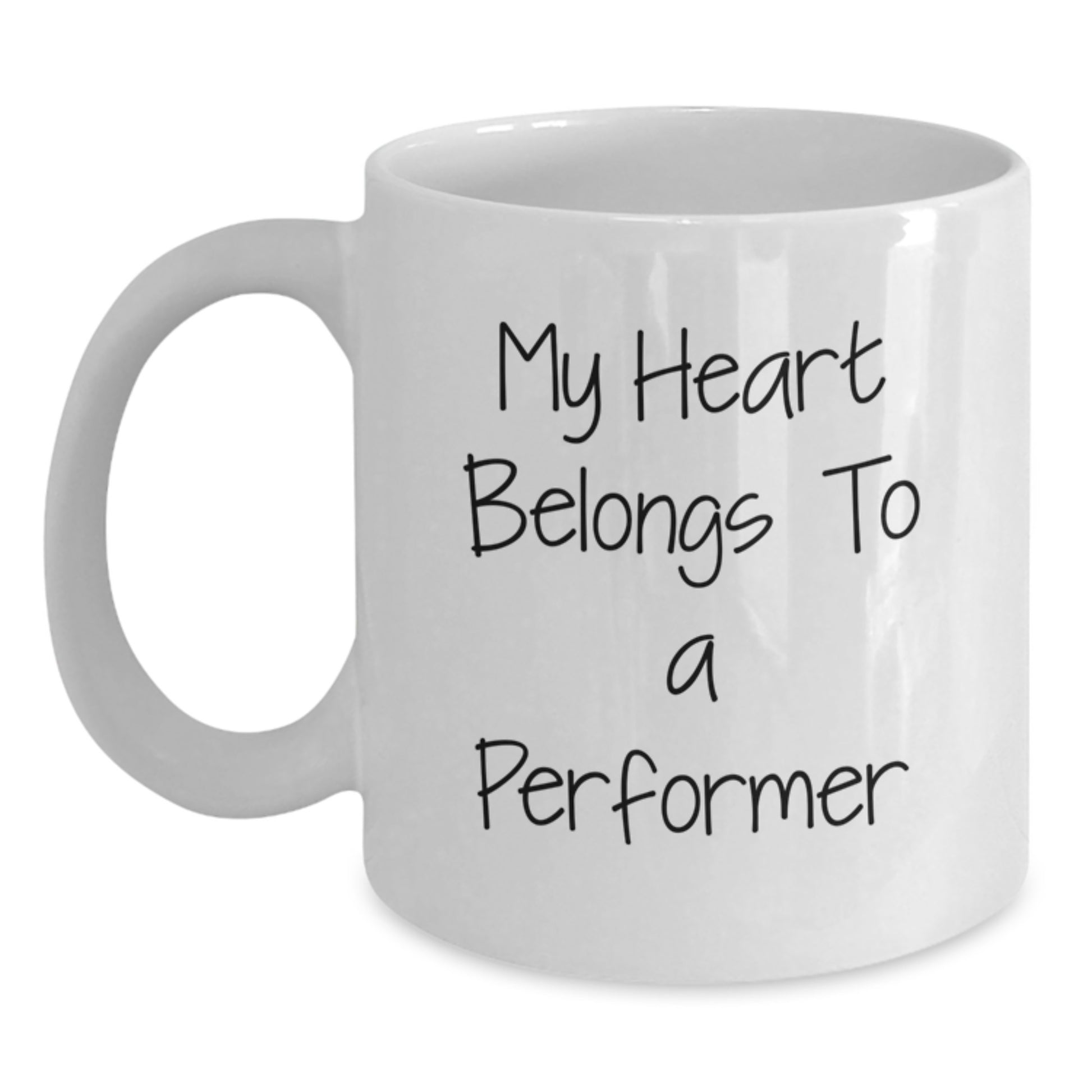 Funny Performer Gifts for Birthday - 'My Heart Belongs To A Performer' White Coffee Mug from Friends - Main