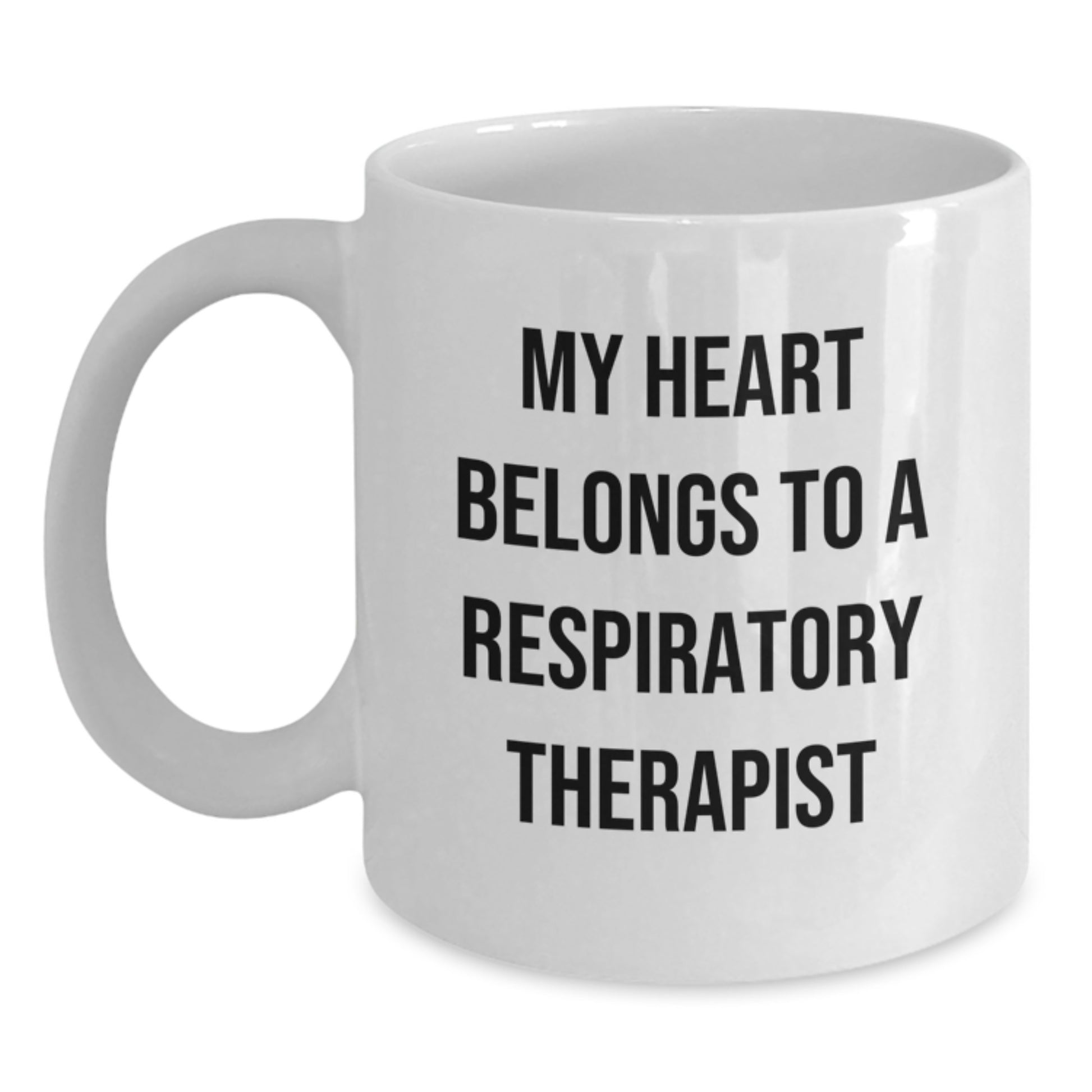Funny Respiratory Therapist Gift Ideas, My Heart Belongs To A Respiratory Therapist, White Coffee Mug for Birthday, Gifts from Men, Women, Coworkers, Family to Respiratory Therapist - Main
