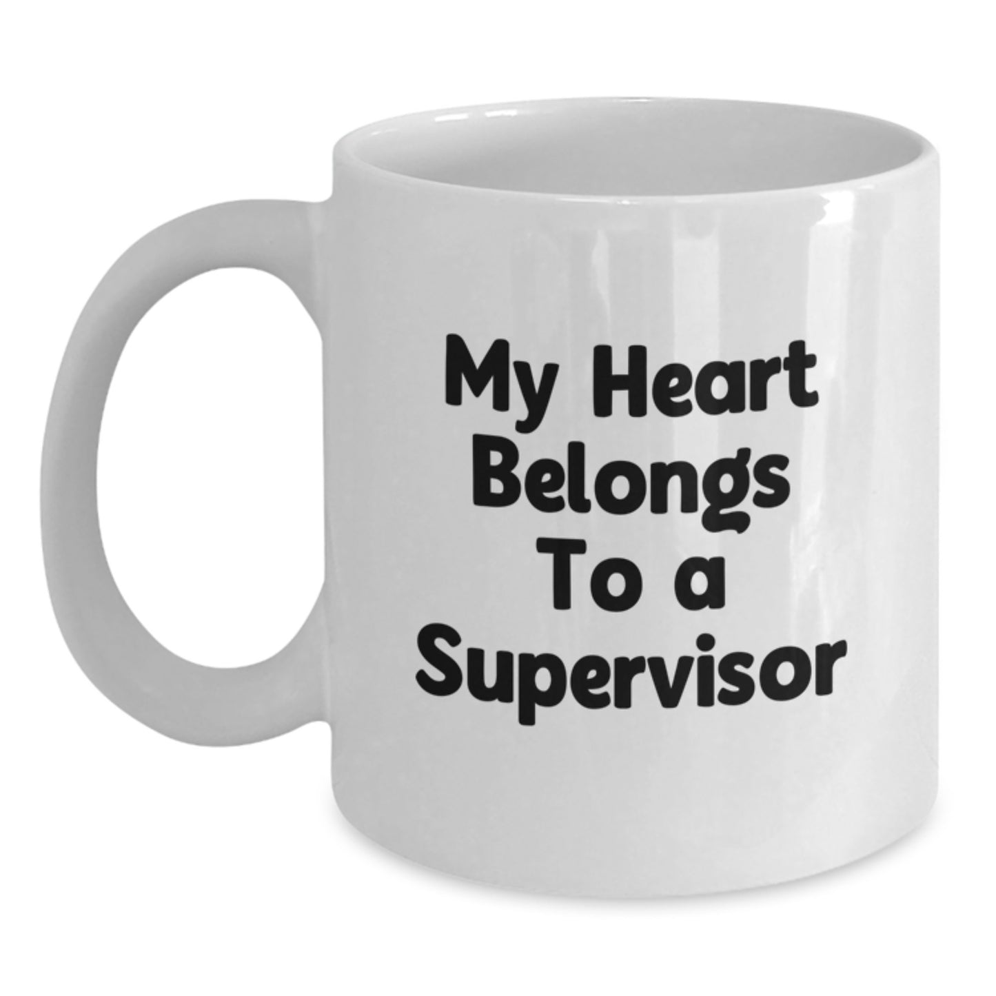 Funny Supervisor Gifts, 'My Heart Belongs To A Supervisor' White Coffee Mug, Unique Birthday Unique Gifts from Friends to Supervisor - Main