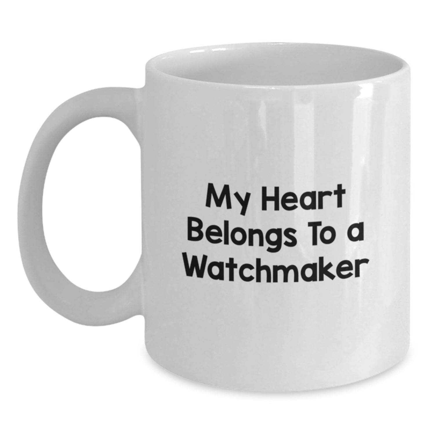 Funny Watchmaker Gifts from Friends - White Coffee Mugs for Watchmaker, My Heart Belongs To A Watchmaker, Christmas Unique Gifts - Main