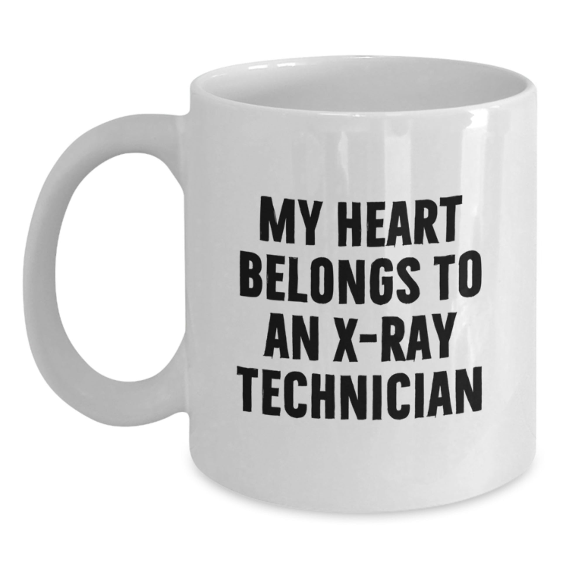 Funny X-Ray Technician Christmas Unique Gifts from Friends - White Coffee Mug 'My Heart Belongs To An X-ray Technician' - Unique X-Ray Technician Mug for Men and Women - Main