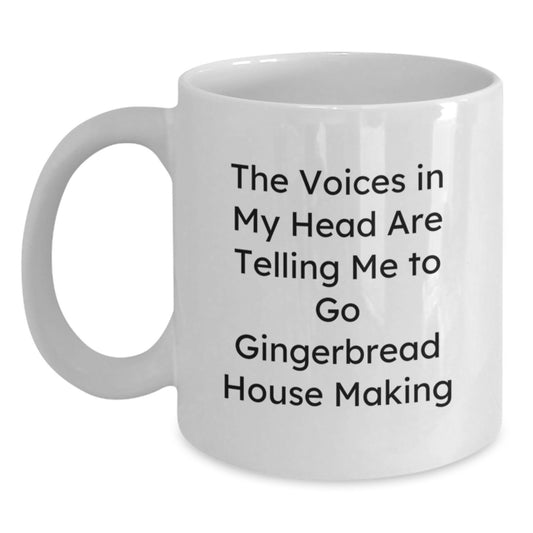 Funny Gingerbread House Making Gifts for Women, White Coffee Mug with Inspirational Quote, Gifts from Family, Perfect for Gingerbread House Making Enthusiasts Graduation Unique Gifts - Main