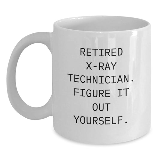 X-Ray Technician Christmas Unique Gifts from Friends Unique White Coffee Mugs with 'Figure It Out Yourself' Quote, Funny X-Ray Tech Mug for Men Women Coworkers Family - Main