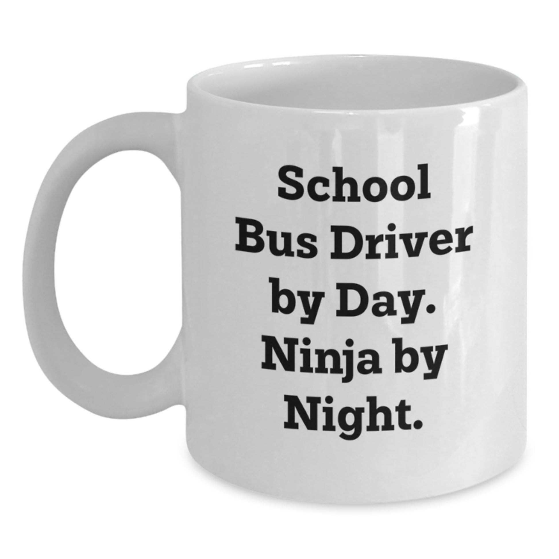 School Bus Driver Gifts, Funny Quote Mugs, Gifts from Friends for School Bus Driver, 11oz/15oz White Ceramic - Main
