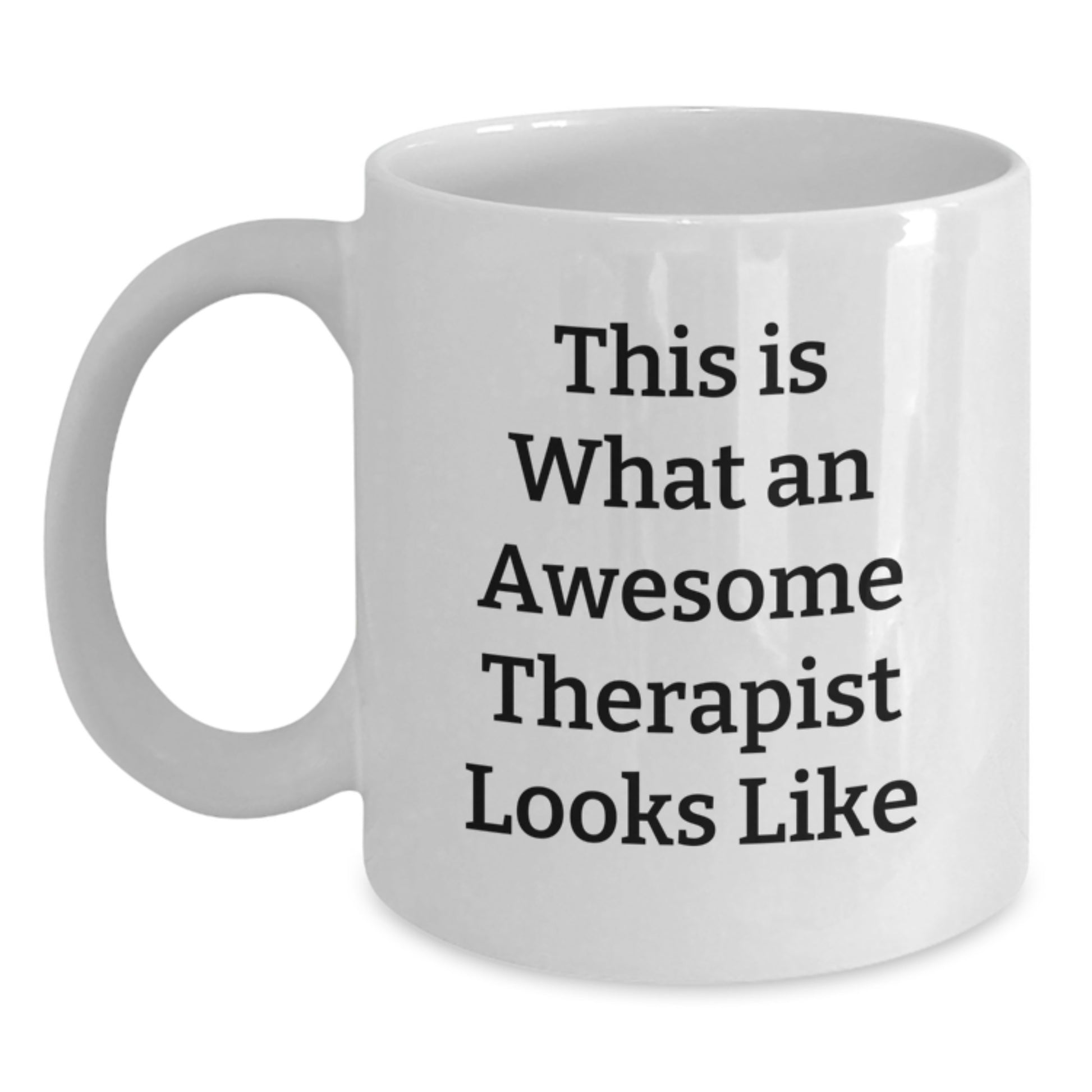 Funny Therapist Gifts from Friends for Therapist, White Coffee Mug, This Is What An Awesome Therapist Looks Like Christmas Unique - Main