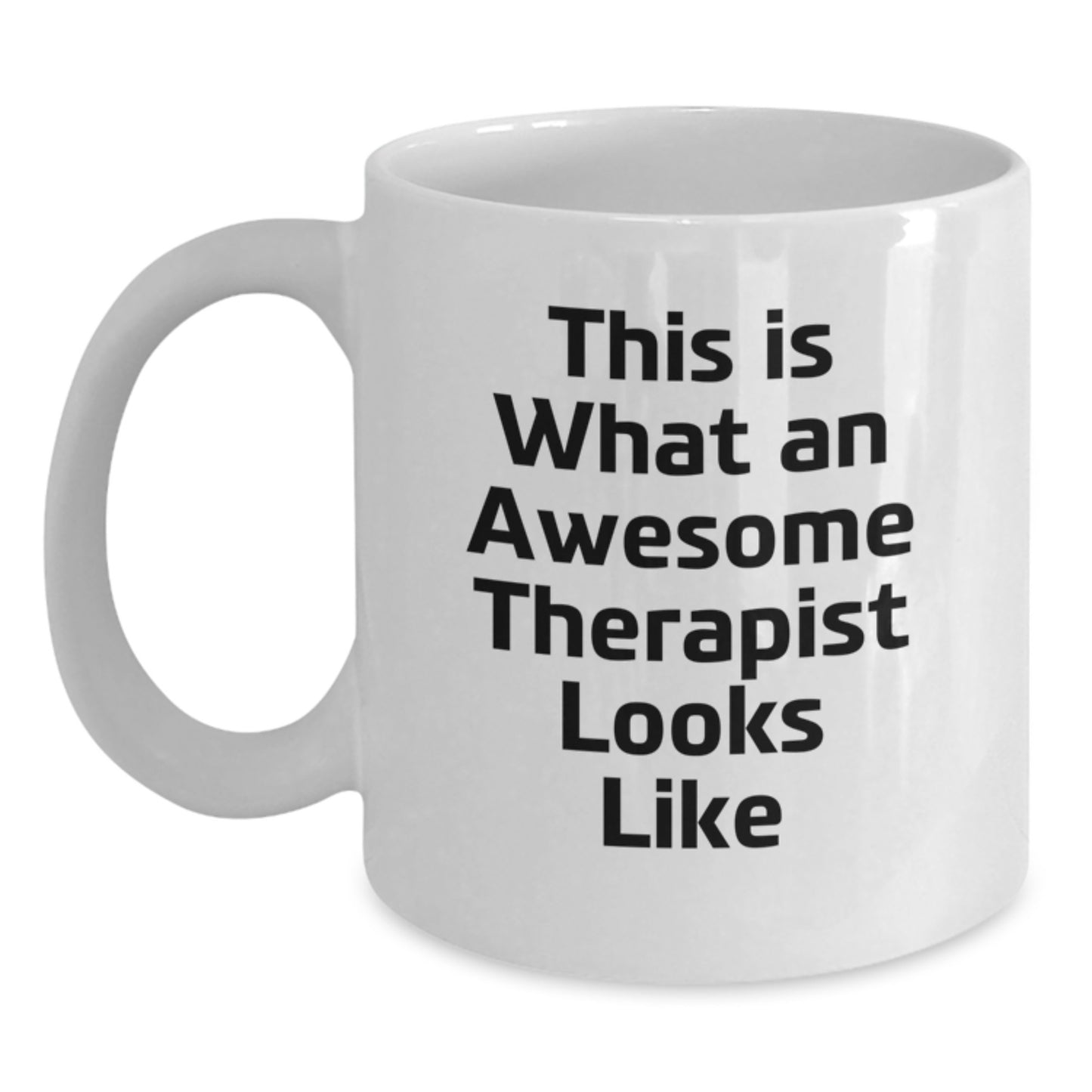 Funny Therapist Gifts from Friends for Christmas - This Is What An Awesome Therapist Looks Like White Coffee Mug - Main