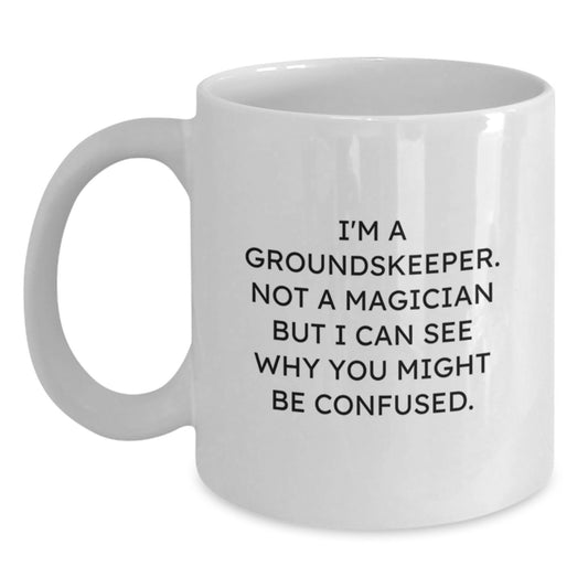 Funny groundskeeper Gifts from Men to groundskeeper Friends and Family - Christmas Unique Mug for groundskeeper Enthusiasts - Main