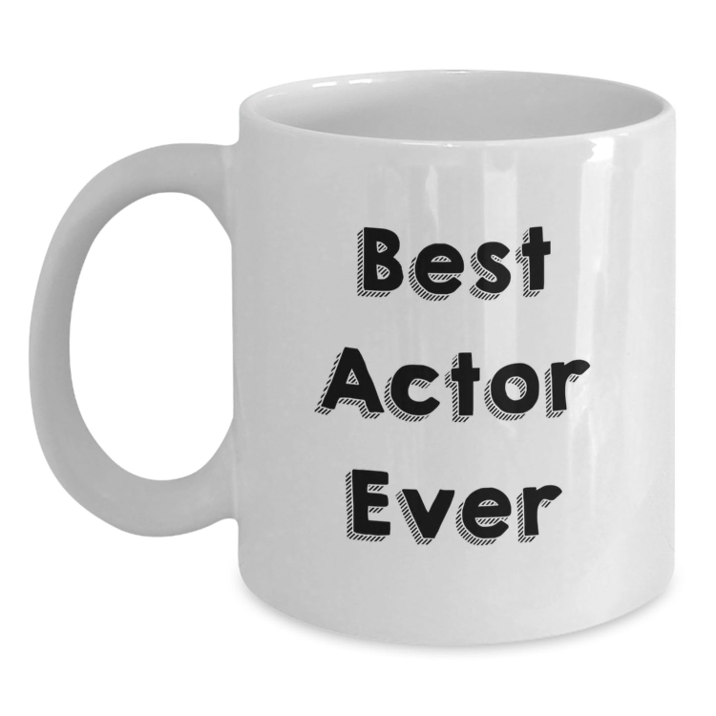 Funny Actor Gifts from Friends, Best Actor Ever White Coffee Mug for Birthday, 11oz or 15oz Ceramic Mug - Main