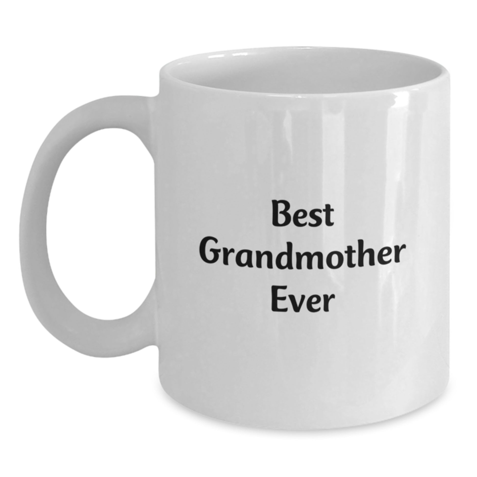 Funny Grandmother Gifts White Coffee Mugs Best Grandmother Ever Inspirational Graduation Unique Gifts from Family to Grandmother - Main