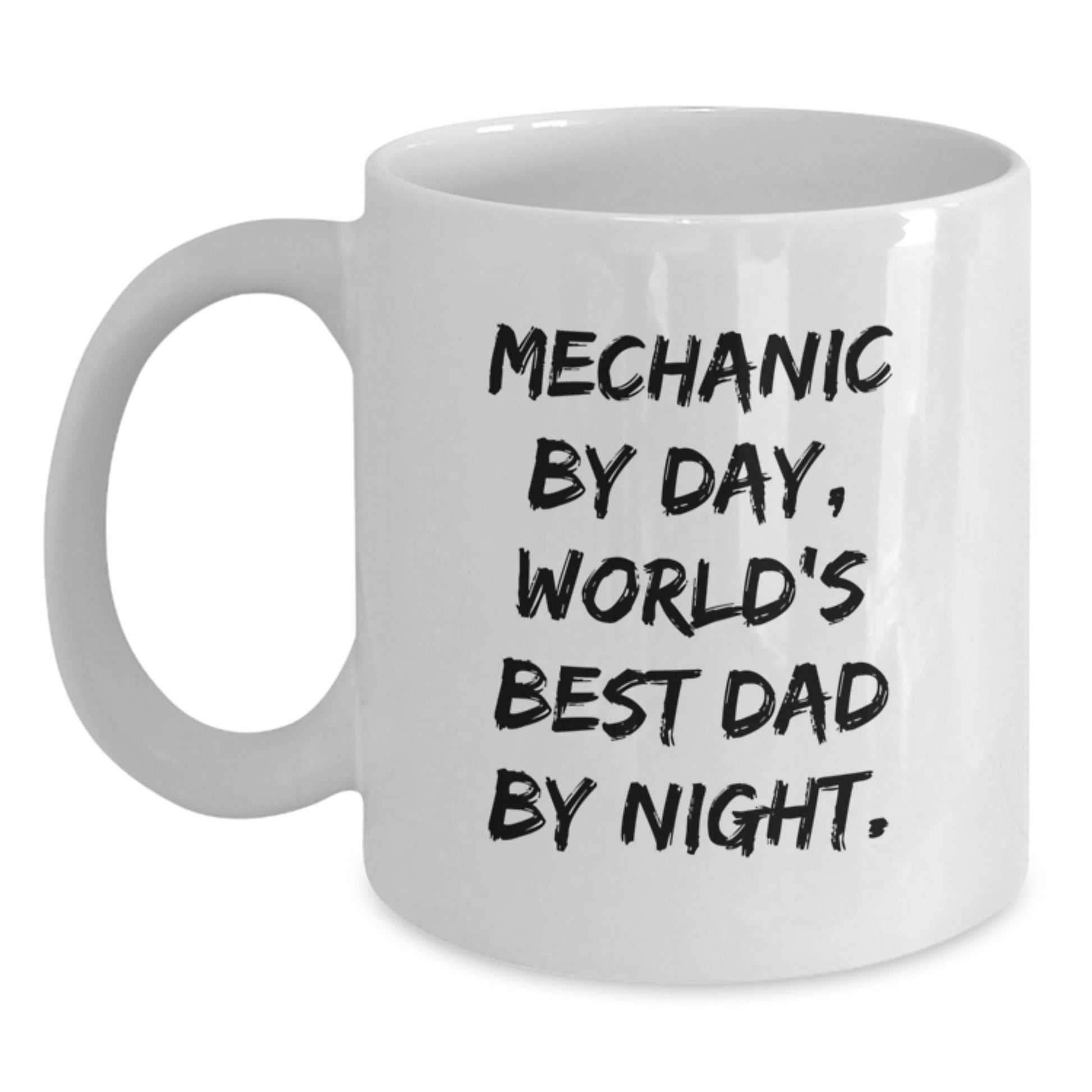 Funny Mechanic Gifts for Mechanic Lovers, White Coffee Mug for Graduation, 'Mechanic By Day, World's Best Dad By Night' Quote - Main
