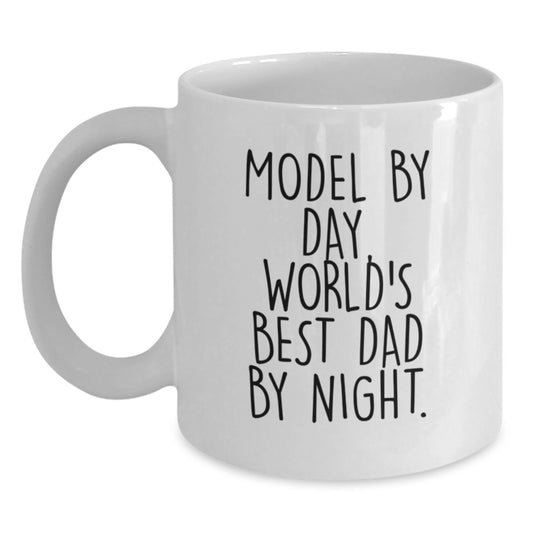 Model Gifts from Dad By Day, Funny World's Best Dad By Night White Coffee Mug for Graduation, Perfect for Model Lovers and Friends - Main