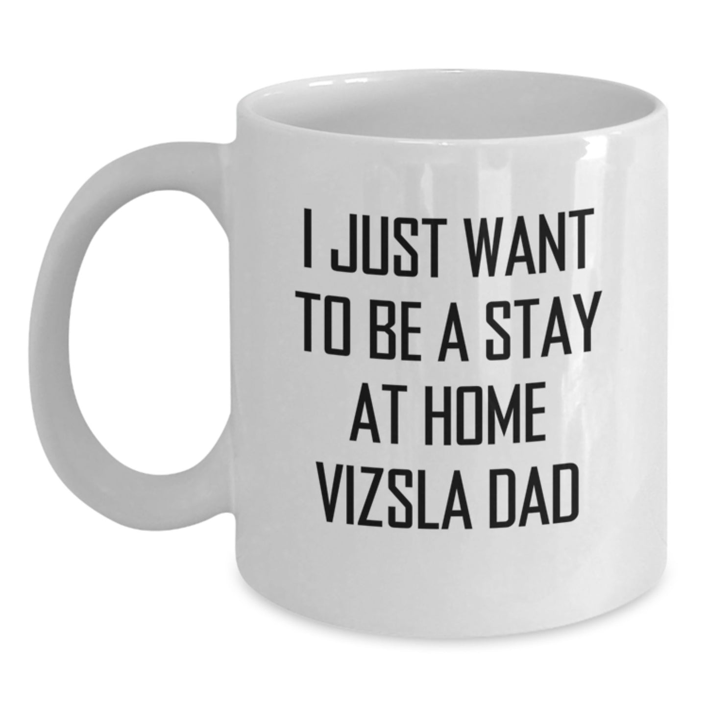Funny Vizsla Dog White Coffee Mug Gifts from Dad to Vizsla Dad for Christmas Unique - Main