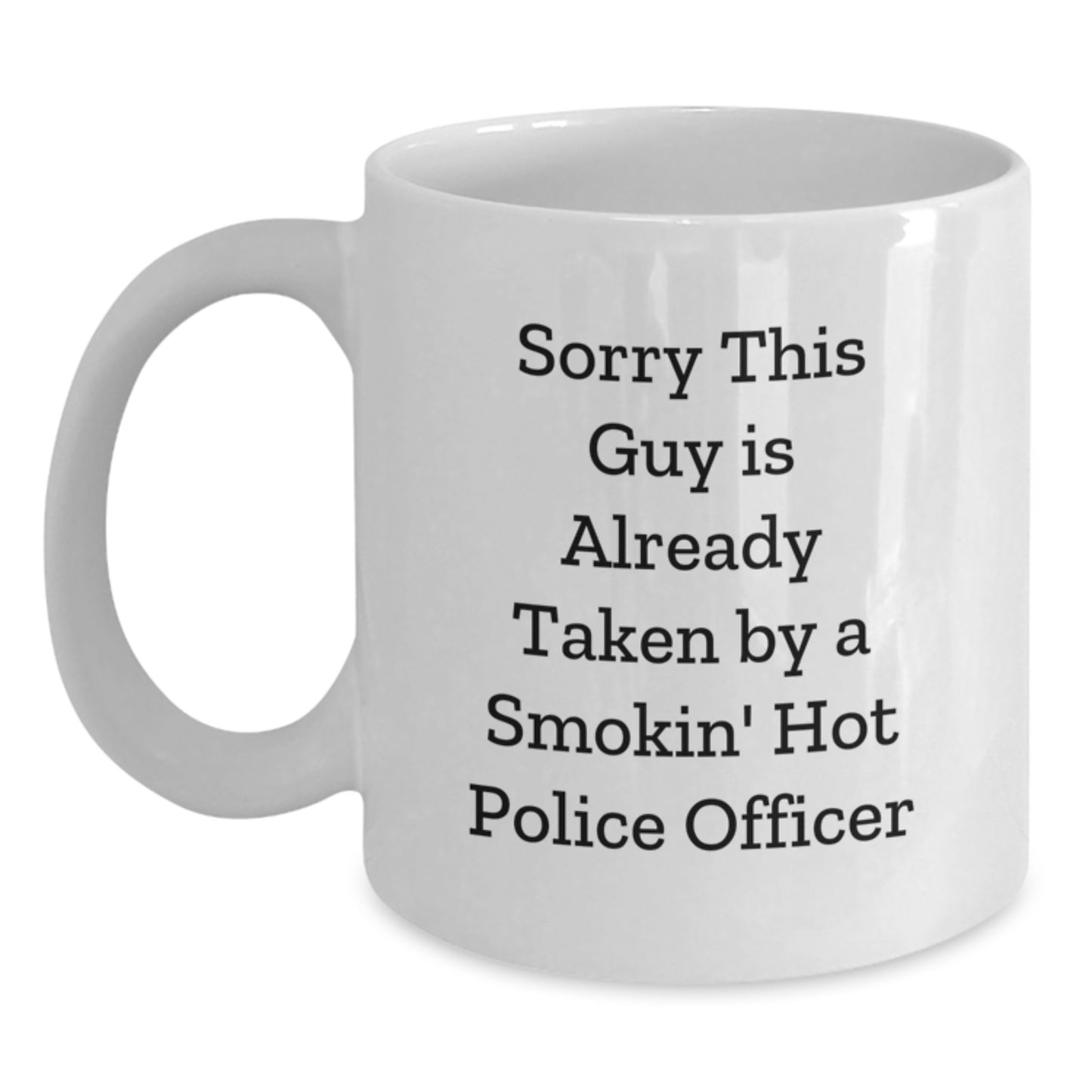 Funny Police Officer Gifts, White Coffee Mug, Sorry This Guy Is Already Taken, Birthday Present for the Men in Blue from Friends - Main