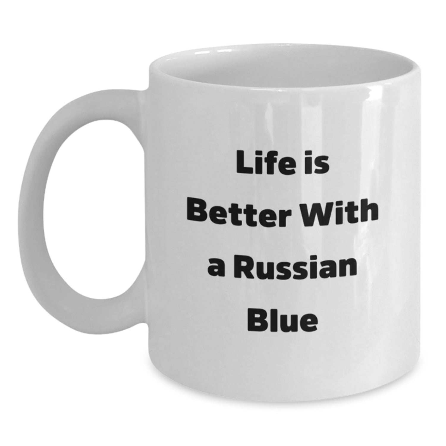 Gifts from Friends for Russian Blue Cat Lovers - Inspirational Quote Life Is Better With A Russian Blue on White Coffee Mug for Graduation - Main