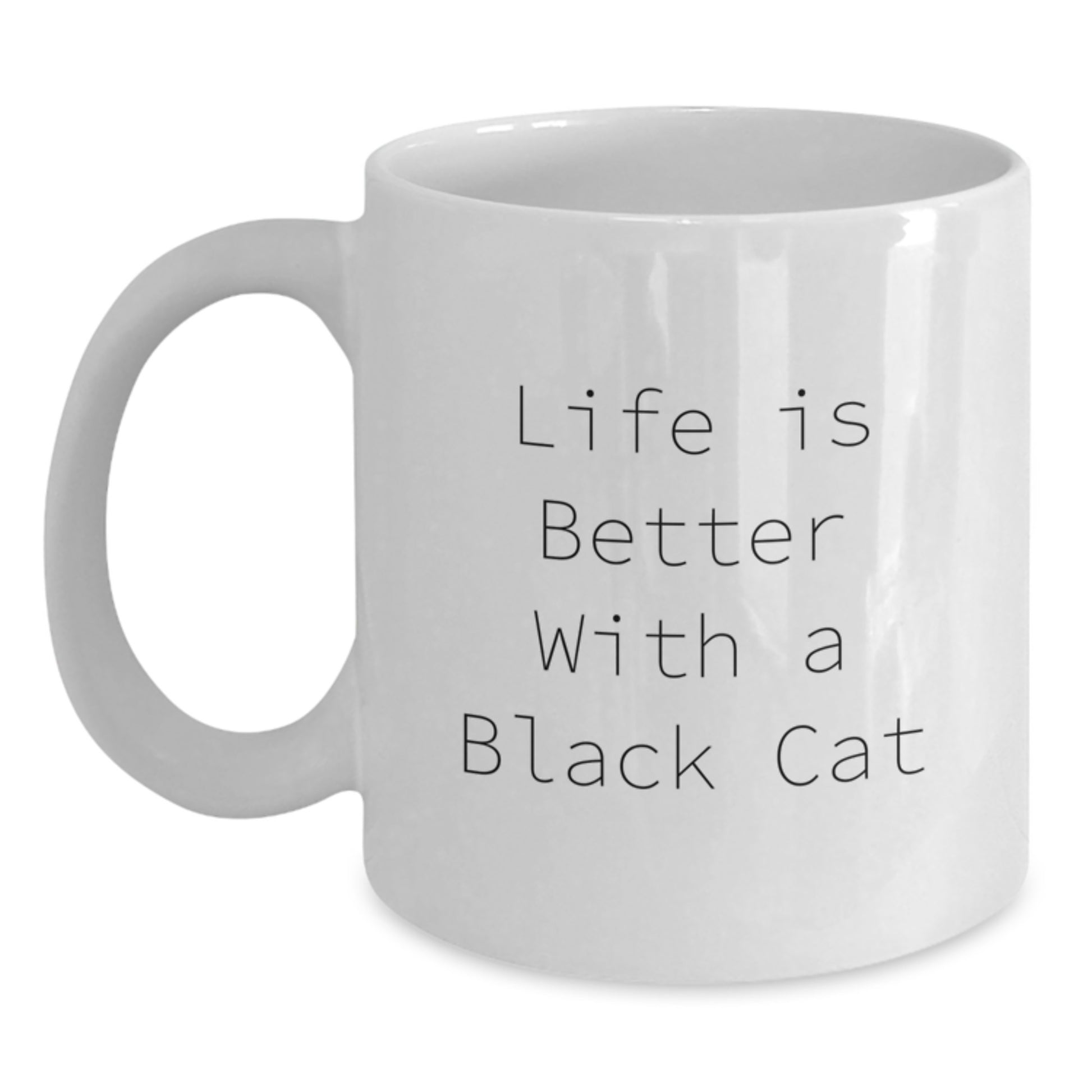 Funny Black Cat Gifts for Men and Women - 'Life Is Better With A Black Cat' White Coffee Mug for Graduation - Main