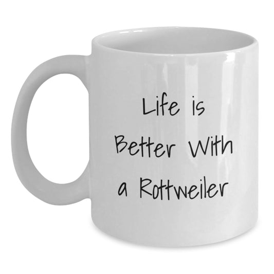 Funny Rottweiler Dog Lover Gifts from Friends, Birthday Unique Mugs for Men, Women, Family, White Coffee Mug, Life Is Better With A Rottweiler - Main
