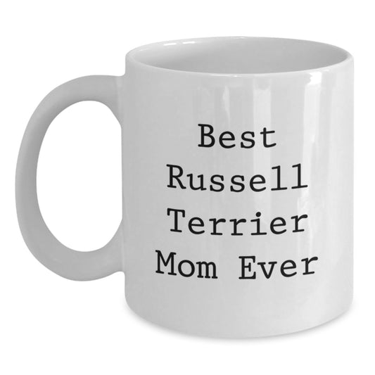 Funny Russell Terrier Dog Gifts for Best Russell Terrier Mom Ever White Coffee Mug, Gifts from Family, Unique Birthday Unique Gifts for Her - Main
