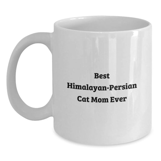 Funny White Coffee Mug Gifts from Men to Best Mom Ever of Himalayan-Persian Cat, Birthday Unique Gifts for Women, White Coffee Mug with 11oz or 15oz Capacity, Ceramic, Microwave and Dishwasher Safe - Main