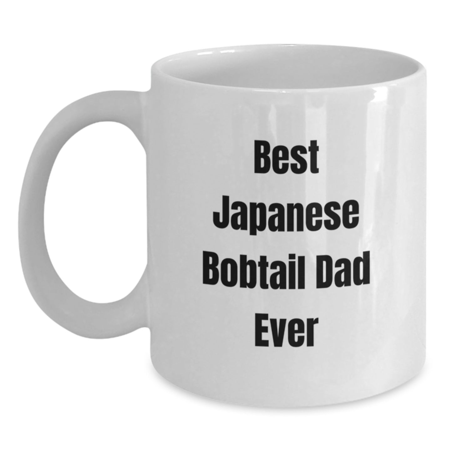 Funny Japanese Bobtail Cat Dad Ever White Coffee Mug Gifts from Men to Japanese Bobtail Cat Lovers on Graduation - Main
