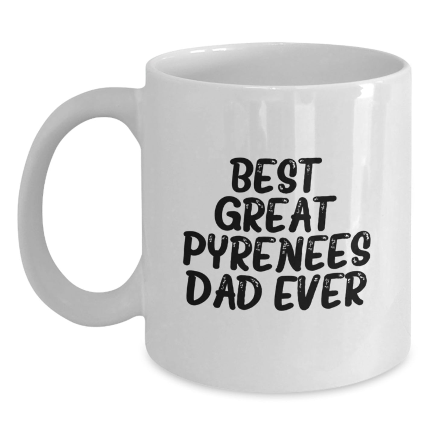 Funny Great Pyrenees Dog Dad Gifts from Family Friends for Graduation Unique White Coffee Mug - Main