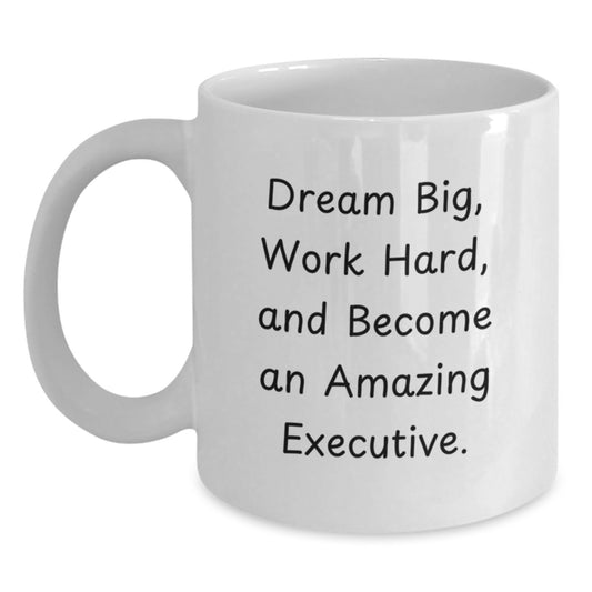 Executive White Coffee Mug, Funny Inspirational Gifts for Men, Women, Friends, and Family from Coworkers - Main