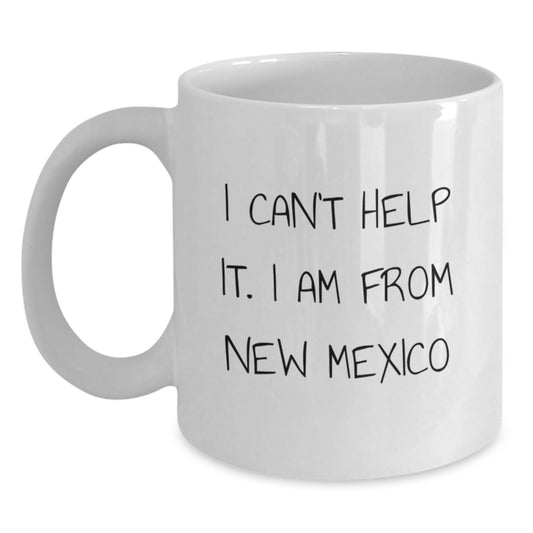 Funny New Mexico Quotes Gifts for Men from New Mexico, 11oz or 15oz White Coffee Mug - Main