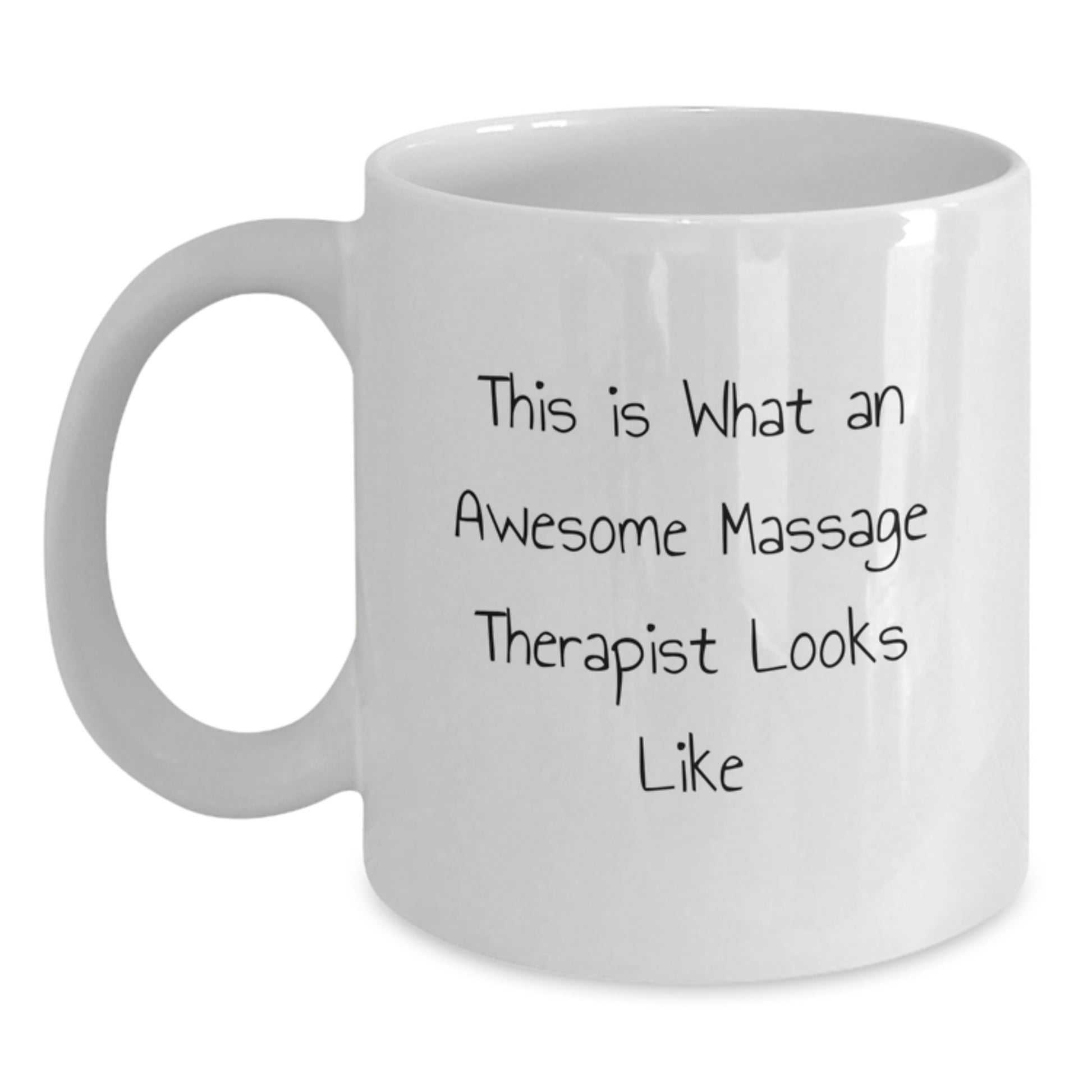 Massage Therapist Gift, Funny Quote White Coffee Mug, Gifts from Friends for Birthday, 11oz or 15oz, Ceramic, Microwave and Dishwasher Safe - Main