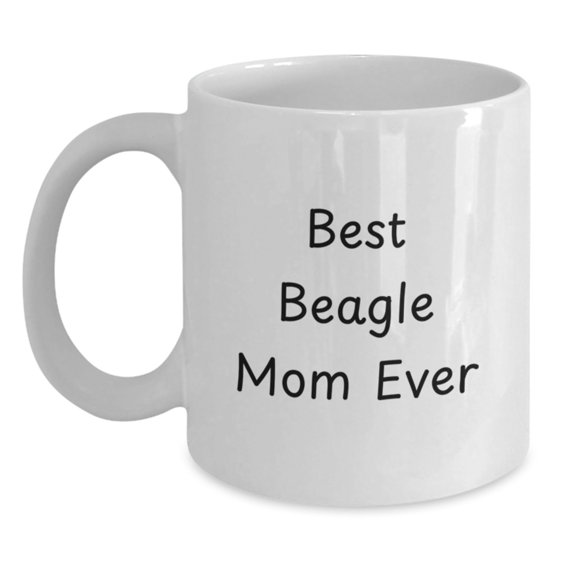 Funny Beagle Dog Lover Gifts from Mom - Best Beagle Mom Ever Quote on White Coffee Mug for Birthday - Main