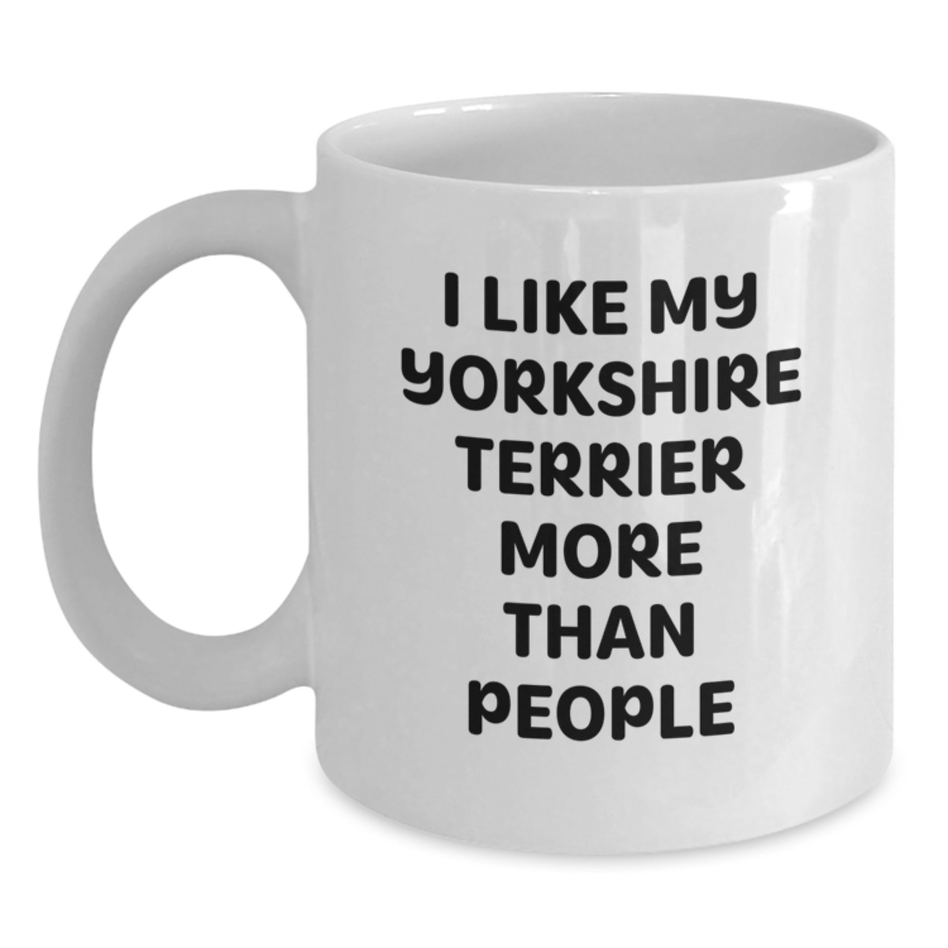 Funny Yorkshire Terrier Dog Lovers Gifts from Friends and Family - 'I Like My Yorkshire Terrier More Than People' White Coffee Mug for Birthday - Main