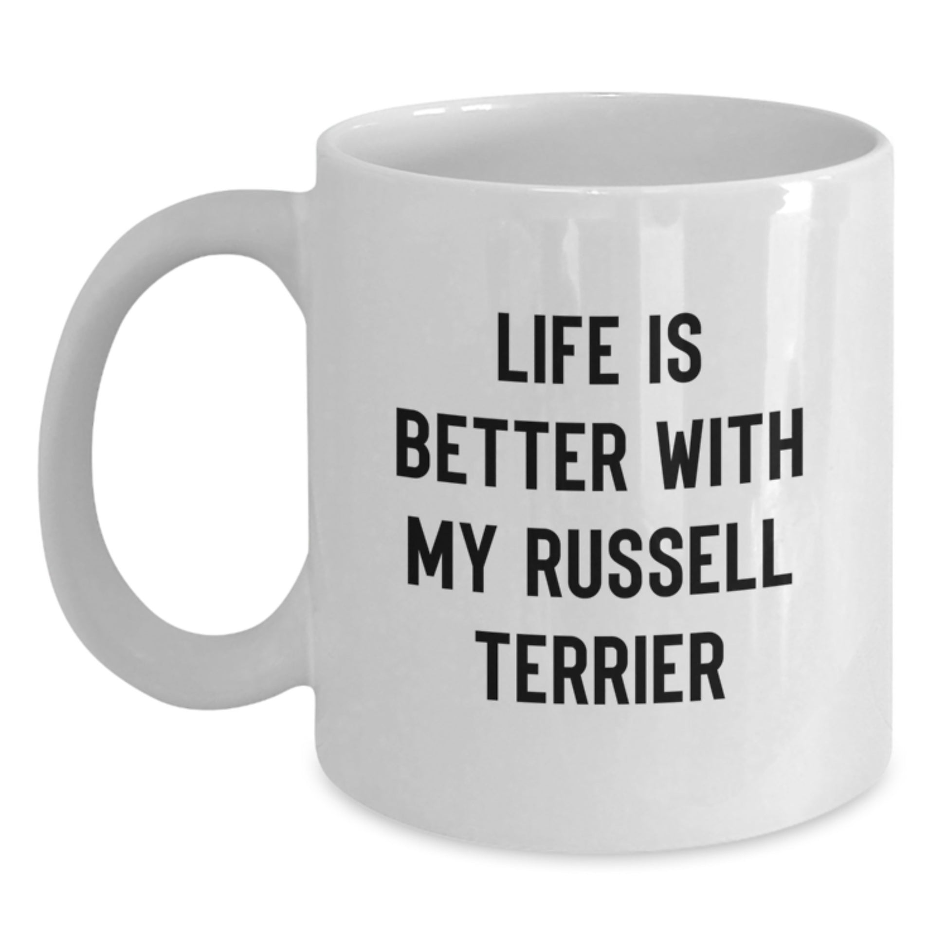 Funny Russell Terrier Dog Gifts from Friends - Life Is Better With My Russell Terrier White Coffee Mug for Russell Terrier Dog Owners - Birthday Unique Gifts - Main