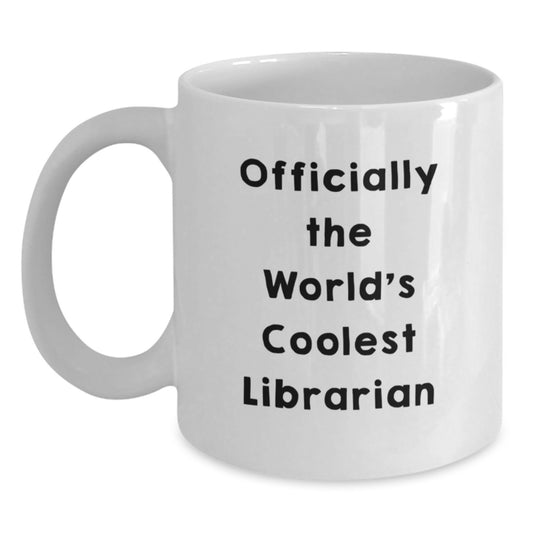 Funny Librarian White Coffee Mug Gifts for Friends from The World's Coolest Librarian, Christmas Unique Gifts for Men, Women, Family - Main