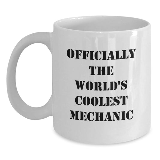 Mechanic Gifts from Friends, Funny White Coffee Mug for Mechanic Men, Officially The World's Coolest Mechanic Christmas Unique Gifts - Main
