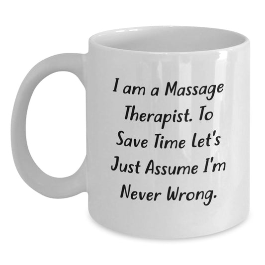 Funny Quote Massage Therapist Gifts from Men to Family Members White Coffee Mug, Christmas Unique - Main