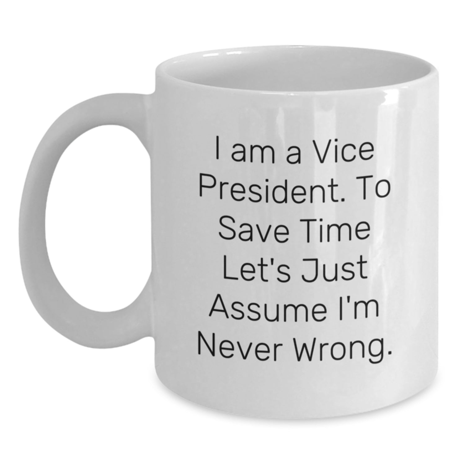 Funny Vice President White Coffee Mug Gifts from Friends to Vice President on Valentine's - Main