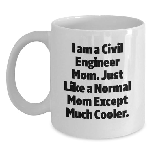 Funny Civil Engineer Gifts for Mom, White Coffee Mug from Husband, Perfect Unique Christmas Unique Gifts for Her - Main