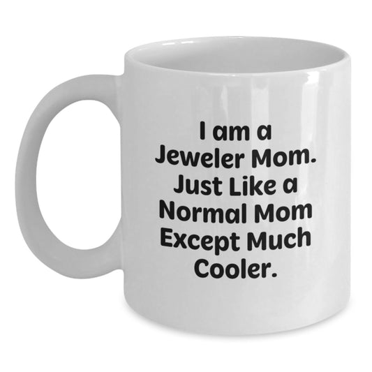 Funny Jeweler Gifts, White Coffee Mugs for Mom, Christmas Unique Presents from Family - Main