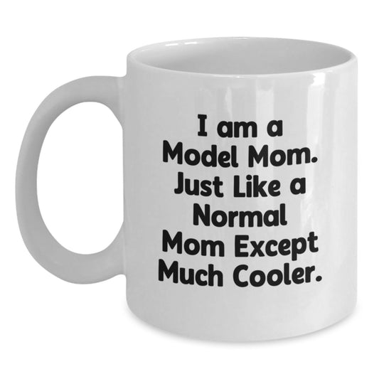 Funny Model Mom Gifts Christmas Unique White Coffee Mugs for Women from Sisters - Main